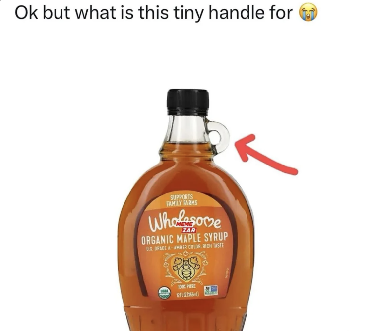 bottle - Ok but what is this tiny handle for Supports Family Farms Wholesome Zar Organic Maple Syrup U.S. Grade A Amber Color. Rich Taste 100% Pure